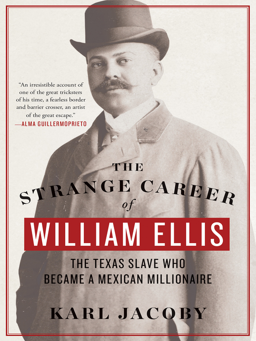 Title details for The Strange Career of William Ellis by Karl Jacoby - Wait list